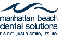 Manhattan Beach Dental Solutions