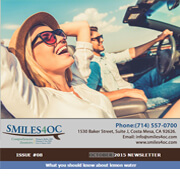 Dentist Costa Mesa Newsletters - October, 2015 Newsletter