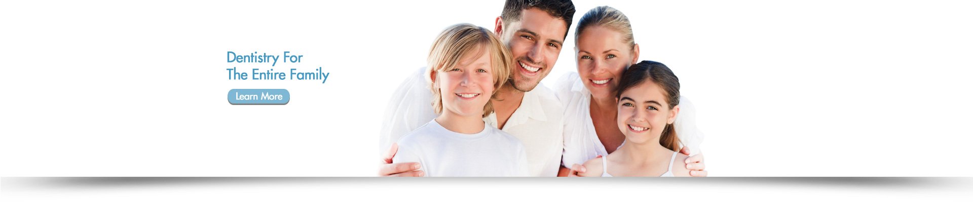 Cosmetic and general dentistry for entire family